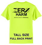 Zero Harm - TALL 50/50 Cotton/Poly Blend T-Shirt